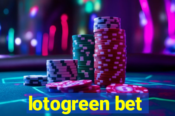 lotogreen bet